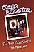 Stage Directing: The First Experiences by Jim Patterson(August 15, 2008) Paperback