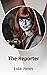 The Reporter