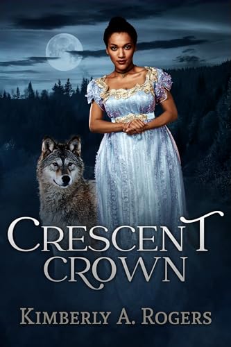 Crescent Crown (Werewolves of Firestone Book 1)