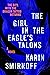 The Girl in the Eagle's Talons: A Lisbeth Salander Novel
