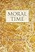 Moral Time by Donald Black (2011-04-14)