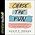 Chase the Fun: 100 Days to Discover Fun Right Where You Are