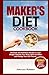 MAKER’S DIET COOKBOOK: Deli...