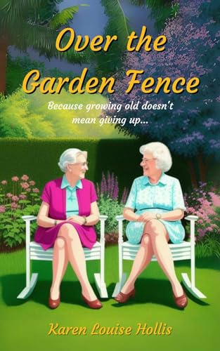 Over the Garden Fence (Kindle Edition)