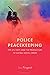 Police Peacekeeping by Lou Pingeot