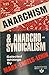 Anarchism and Anarcho-Syndicalism