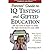 Parents' Guide to IQ Testing and Gifted Education: All You Need to Know to Make the Right Decisions for Your Child (Paperback) - Common