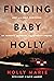 Finding Baby Holly: Lost to...