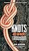 Knots at Work by Jeff Jepson (2014-01-01)