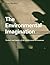 The Environmental Imagination: Technics and Poetics of the Architectural Environment (2007-09-20)