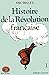 Histoire de la revolution francaise. tome 1.