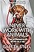 Never Work with Animals: The Unfiltered Truth of Life as a Vet