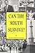 Can the South survive? by Michael Andrew Grissom (2001-08-02)