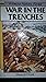 War in the Trenches (Witness History Series)