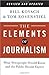 The Elements of Journalism by Bill Kovach