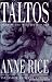 Taltos: Lives of the Mayfair Witches (Witching Hour) by Anne Rice (1994-10-20)