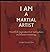 I Am A Martial Artist