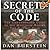 [(Secret of the Code: The Unauthorized Guide to the Mysteries Behind the "Da Vinci Code")] [Author: Dan Burstein] published on (March, 2006)