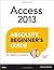 Access 2013 Absolute Beginner's Guide by Alison Balter (2013-04-26)
