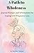 A Path to Wholeness: Journal Prompts and Affirmations for Coping with Pregnancy Loss