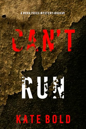 Can’t Run (A Nora Price Mystery #1)