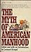 The Myth of American Manhood