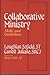 Collaborative Ministry: Skills and Guidelines by Loughlan Sofield (1987-07-02)