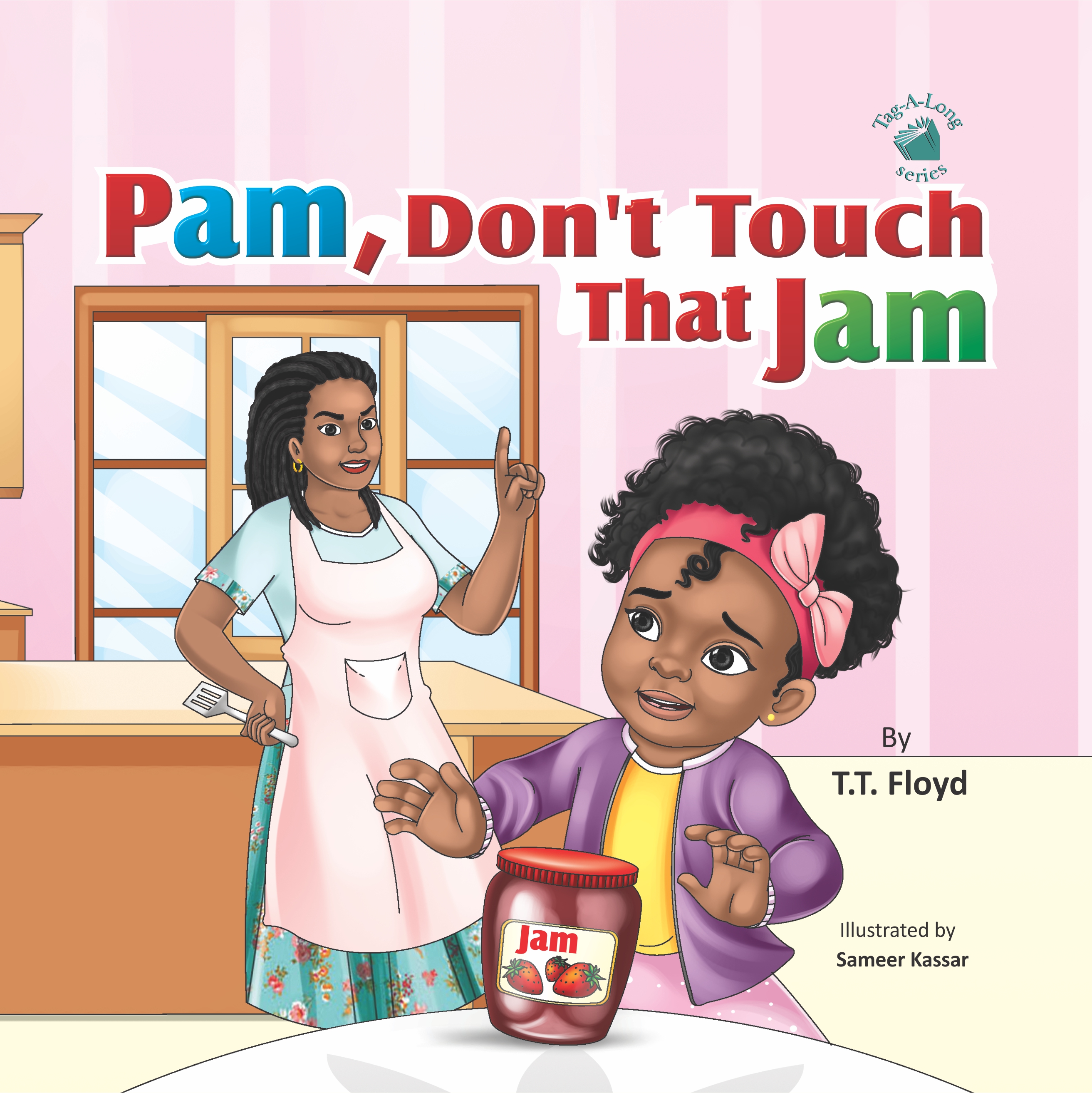 Tag-A-Long Reader Series: Pam Don't Touch That Jam