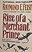 Rise of a Merchant Prince: The Serpentwar Saga Book 2