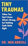 Tiny Traumas: Whe...