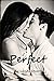 Perfect by Lyndi Stuart (2015-06-19)