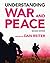 Understanding War and Peace