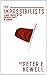 The Impossibilists: A Brief...