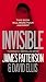 Invisible by James Patterson by James Patterson Invisible by James Patterson by James Patterson