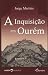 A Inquisição em Ourém by Jorge Martins