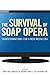 The Survival of Soap Opera: Transformations for a New Media Era (2012-03-02)