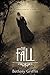 The Fall by Bethany Griffin (2015-10-06)