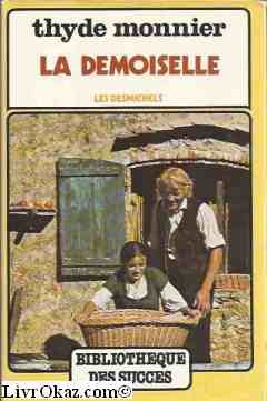 La demoiselle - Les Desmichels 4 (Hardcover)