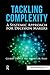 TACKLING COMPLEXITY: A SYSTEMIC APPROACH FOR DECISION MAKERS