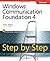 Windows Communication Foundation 4 Step by Step (Step by Step Developer) by Sharp, John (2010) Paperback