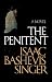 The Penitent 1st (first) Edition by Singer, Isaac Bashevis pu... by Isaac Bashevis Singer The Penitent 1st (first) Edition by Singer, Isaac Bashevis pu... by Isaac Bashevis Singer