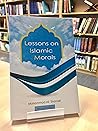 Lessons on Islamic Morals