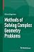 By Ellina Grigorieva Methods of Solving Complex Geometry Problems (2013) [Hardcover]