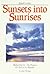 Sunsets into Sunrises by Jakob Lorber (1987-10-10)