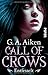 Call of Crows - Entfesselt by G. A. Aiken (2016-05-02)