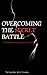 Overcoming The Secret Battle