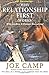 Why Relationship First Works : Why and How It Changes Everything(Paperback) - 2012 Edition