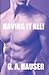 Having it All!: Book 10 of the Action! Series by G. A. Hauser (2011-12-14)
