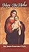 Mary--My Mother by Rev. Joseph Schryvers