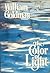 The Color of Light by Goldman, William (1984) Hardcover
